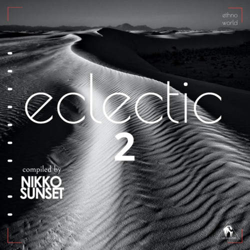 VA - Eclectic Ethno 2 (Compiled by Nikko Sunset) [CAFEDEANATOLIA257]